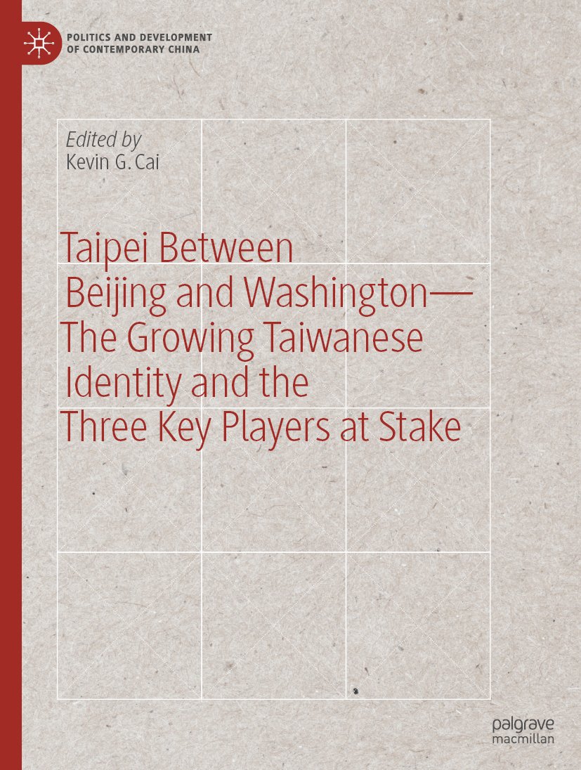 Taipei between Beijing and Washington – The Growing Taiwanese Identity and the Three Key Players at Stake