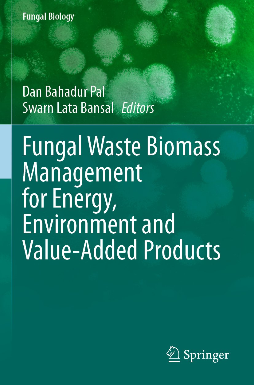 Fungal Waste Biomass Management for Energy, Environment and Value-Added Products