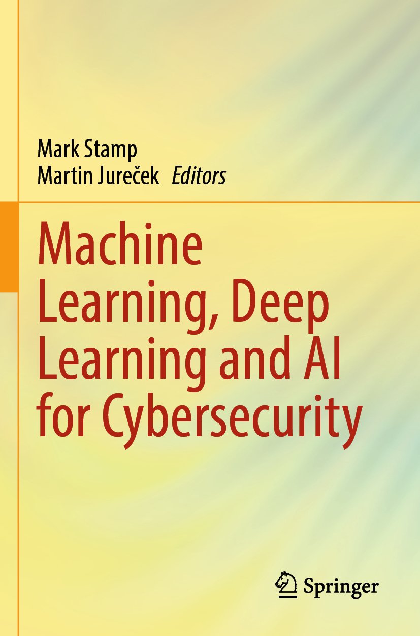 Machine Learning, Deep Learning and AI for Cybersecurity