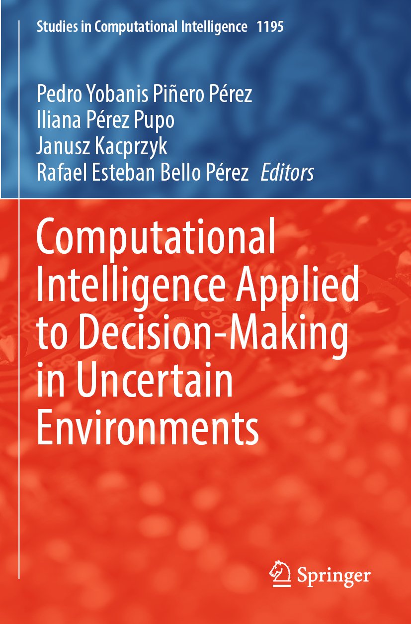 Computational Intelligence Applied to Decision-Making in Uncertain Environments