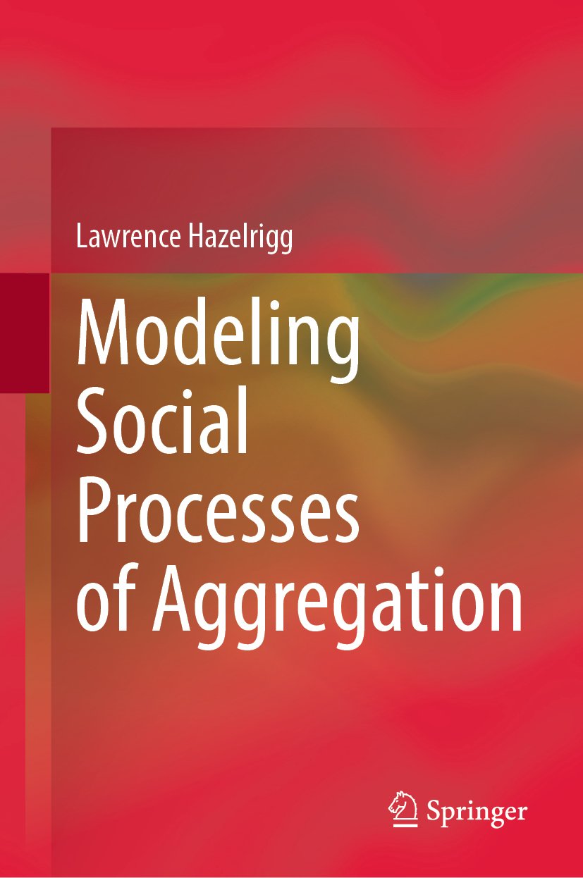 Modeling Social Processes of Aggregation
