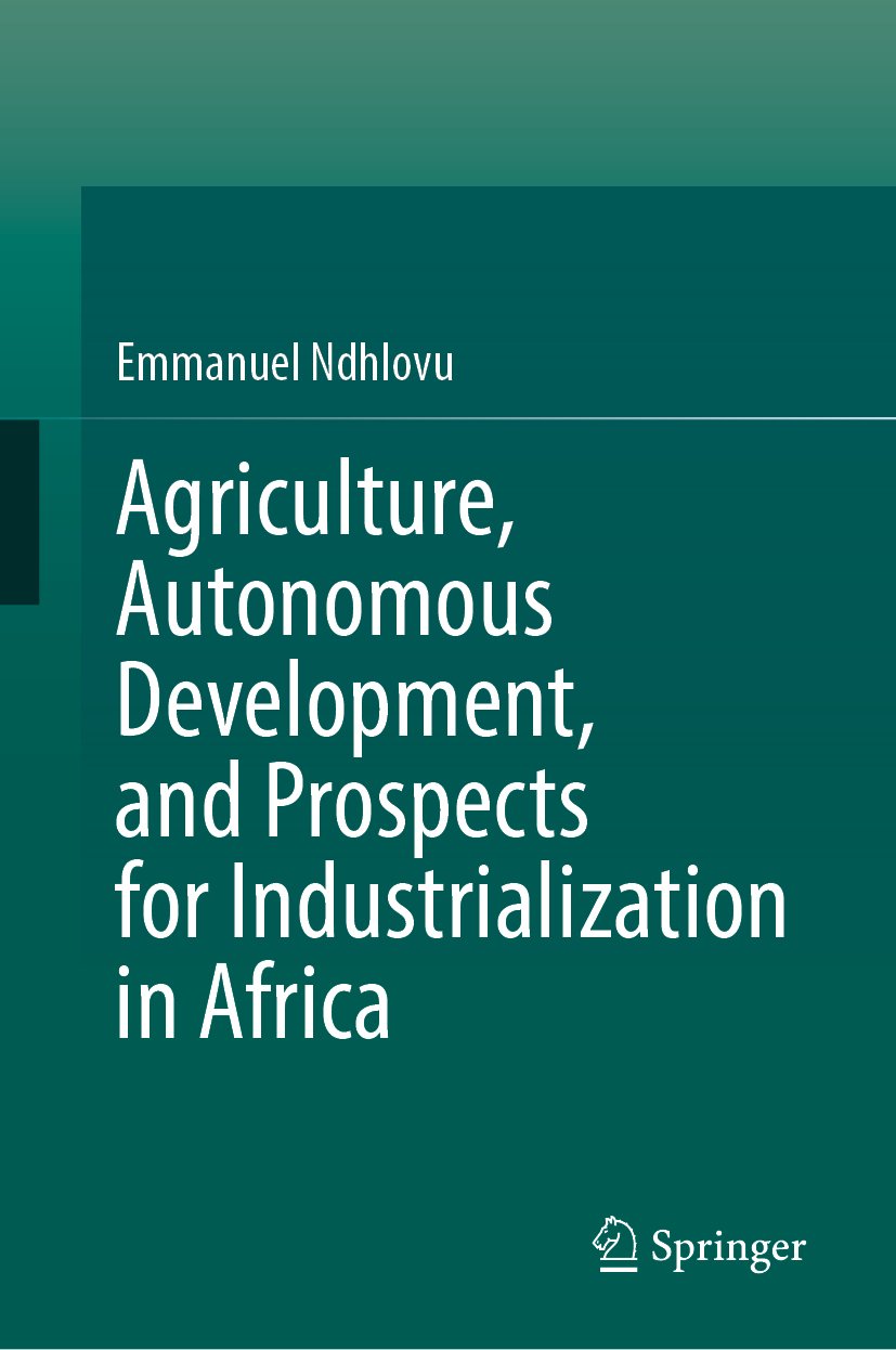 Agriculture, Autonomous Development, and Prospects for Industrialization in Africa