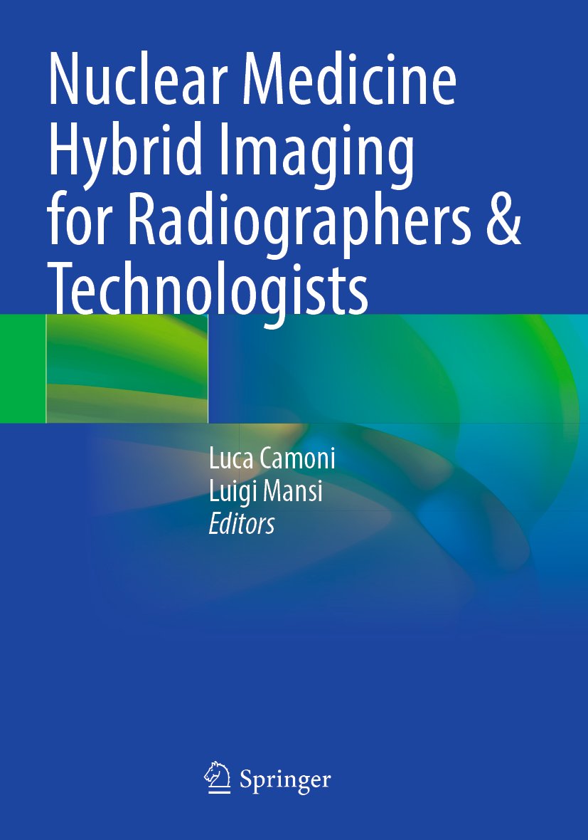 Nuclear Medicine Hybrid Imaging for Radiographers & Technologists