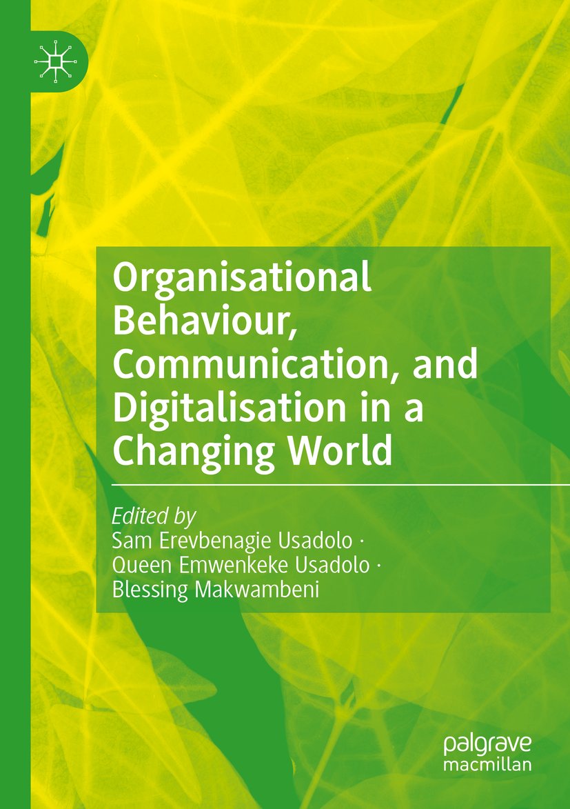 Organisational Behaviour, Communication, and Digitalisation in a Changing World