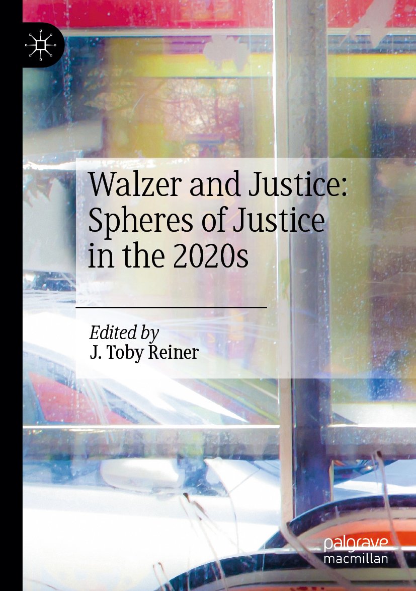 Walzer and Justice: Spheres of Justice in the 2020s