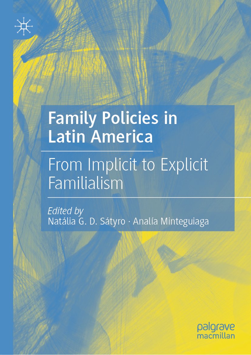 Family Policies in Latin America: From Implicit to Explicit Familialism
