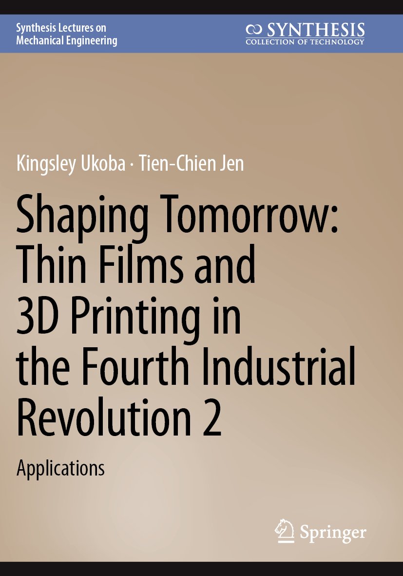 Shaping Tomorrow: Thin Films and 3D Printing in the Fourth Industrial Revolution 2