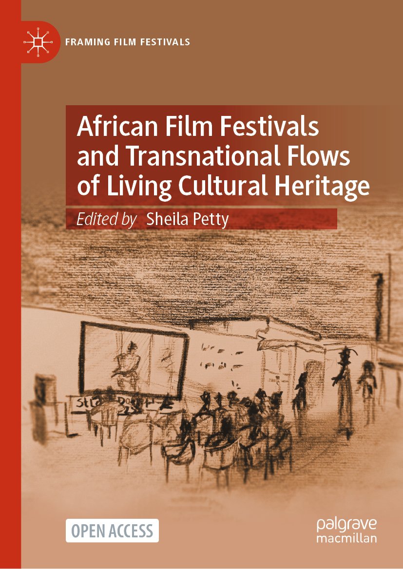 African Film Festivals and Transnational Flows of Living Cultural Heritage