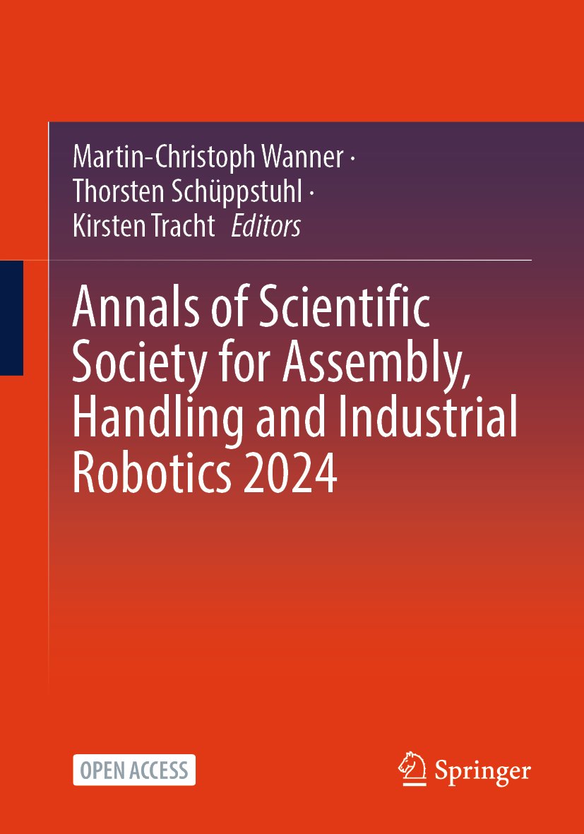 Annals of Scientific Society for Assembly, Handling and Industrial Robotics 2024