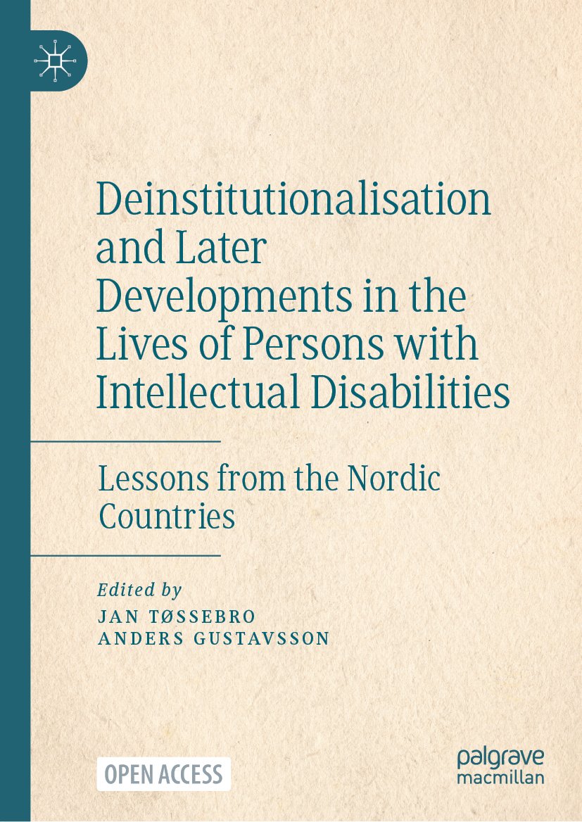 Deinstitutionalisation and Later Developments in the Lives of Persons with Intellectual Disabilities: Lessons from the Nordic Countries