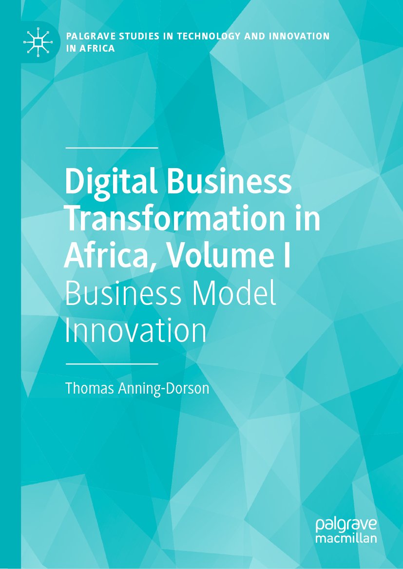 Palgrave Studies in Technology and Innovation in Africa: Business Model Innovation
