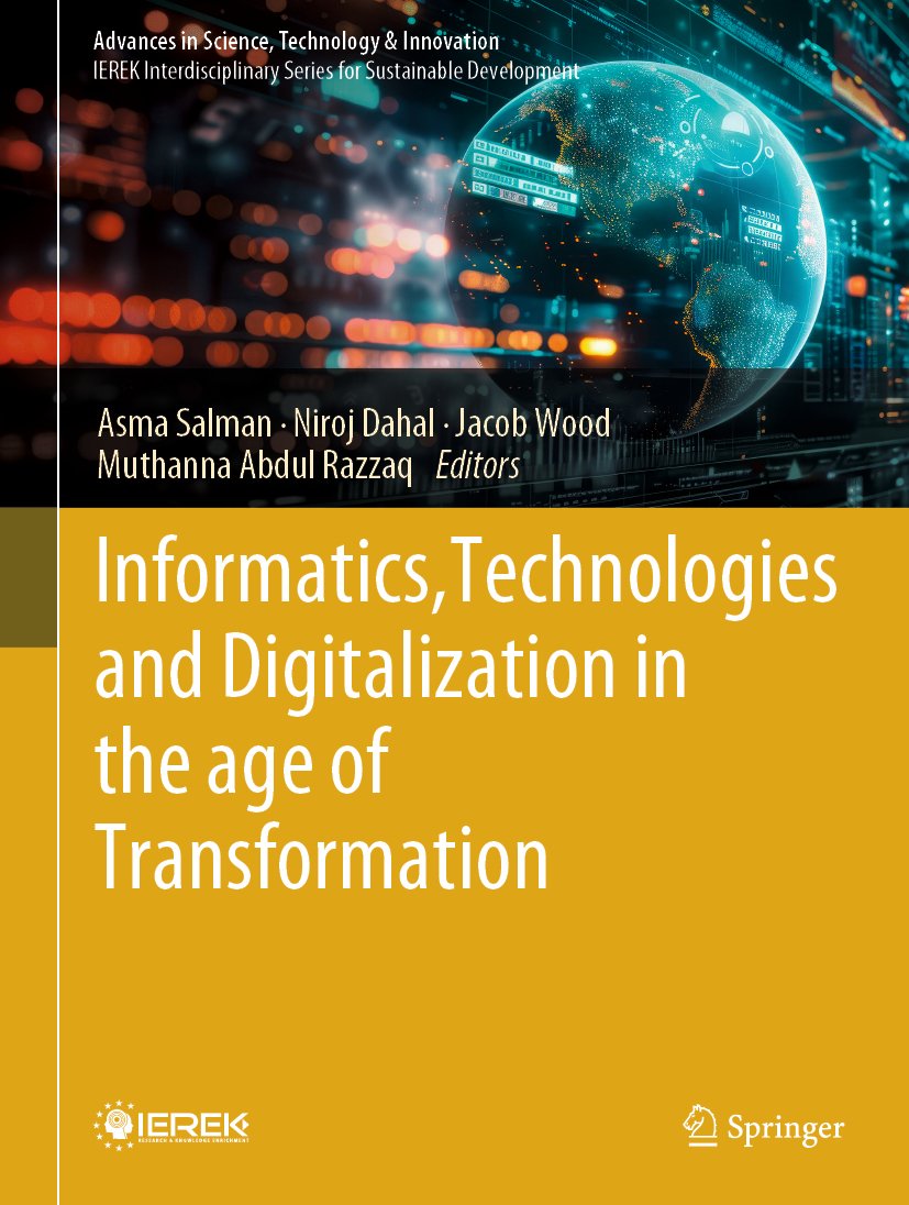Informatics, Technologies and Digitalization in the age of Transformation