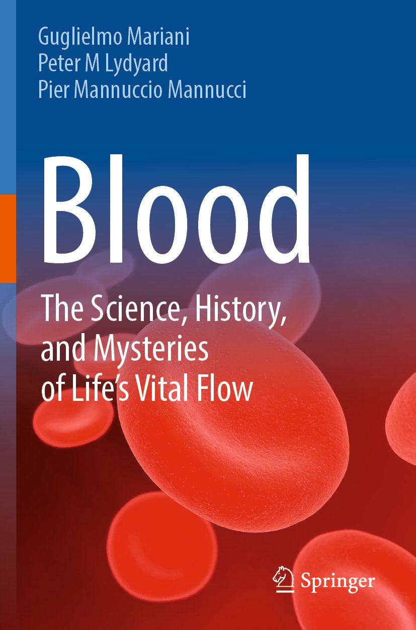 Blood: The Science, History, and Mysteries of Life's Vital Flow