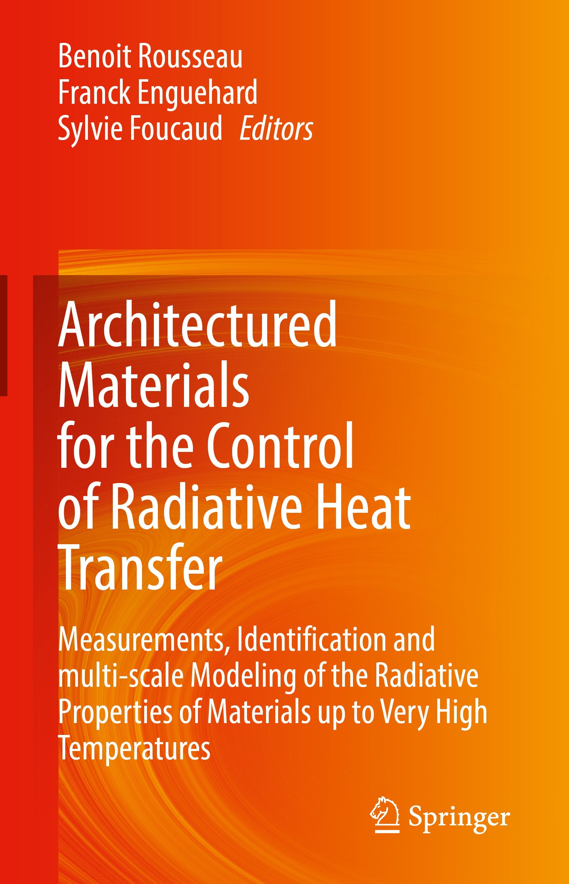 Architectured Materials for the Control of Radiative Heat Transfer