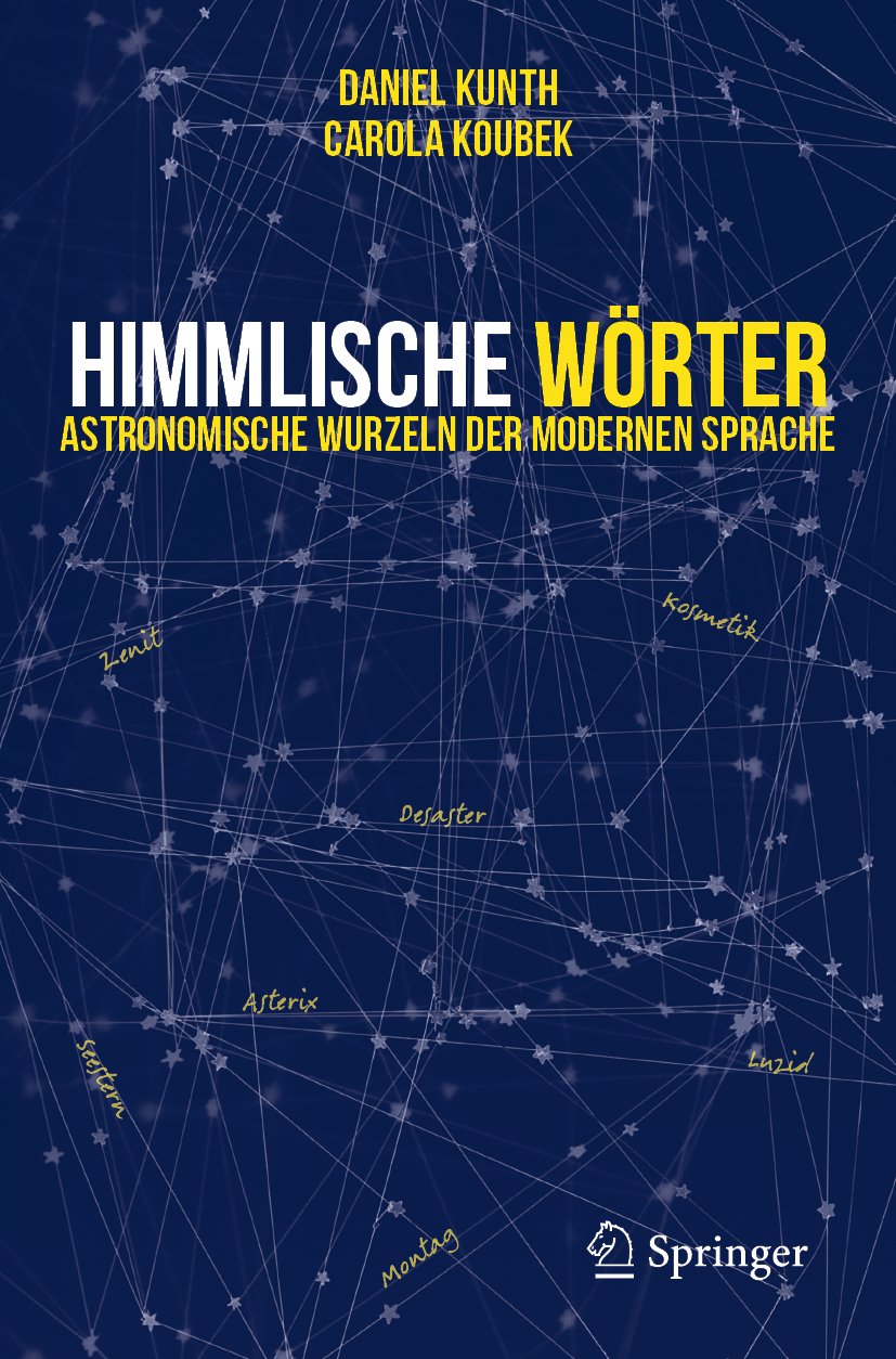 Himmlische Wörter: Astronomische Wurzeln der Modernen Sprache