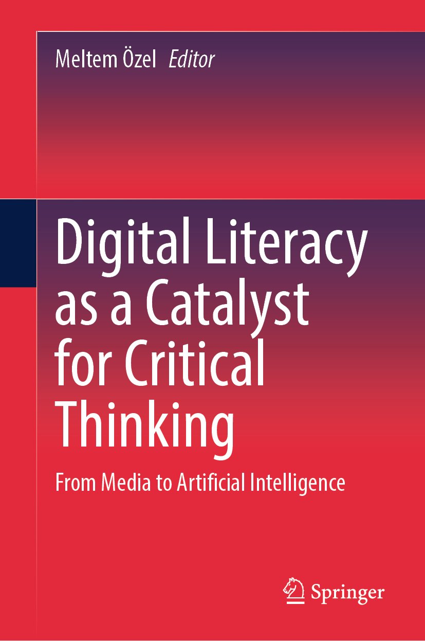 Digital Literacy as a Catalyst for Critical Thinking: From Media to Artificial Intelligence