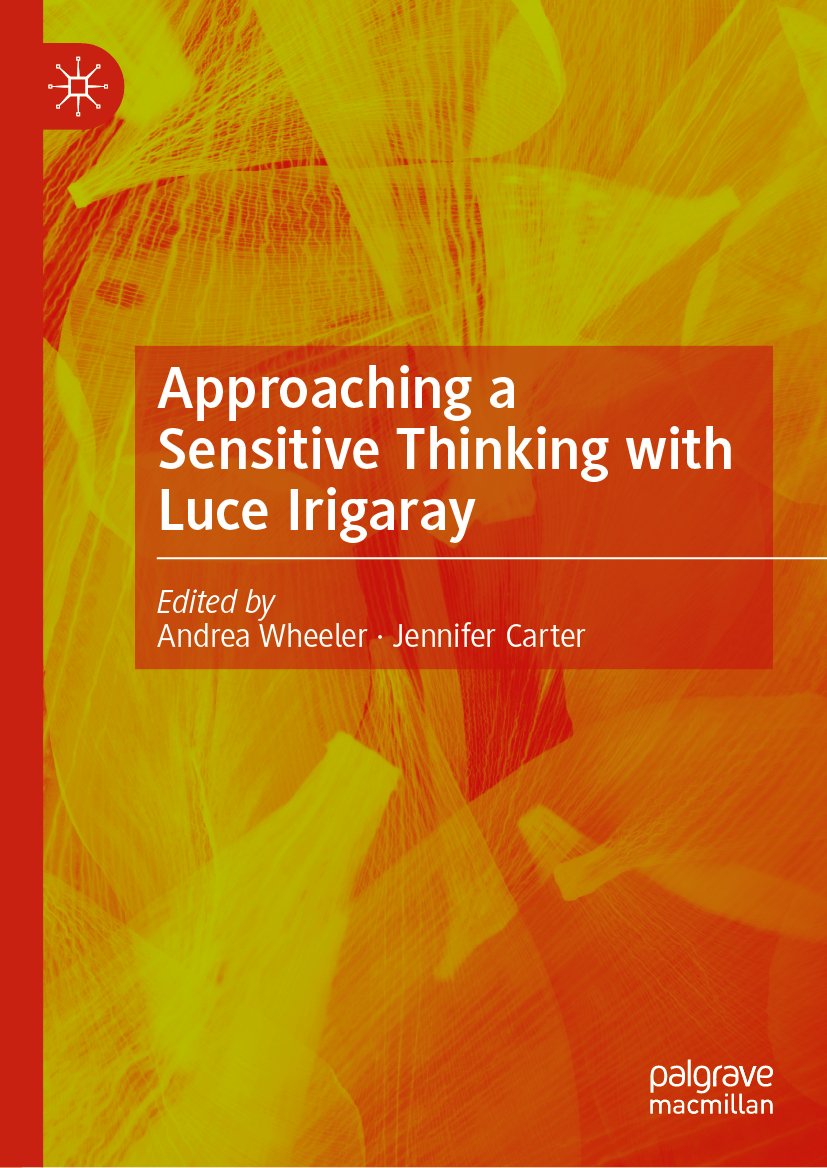 Approach to a Sensitive Thinking with Luce Irigaray