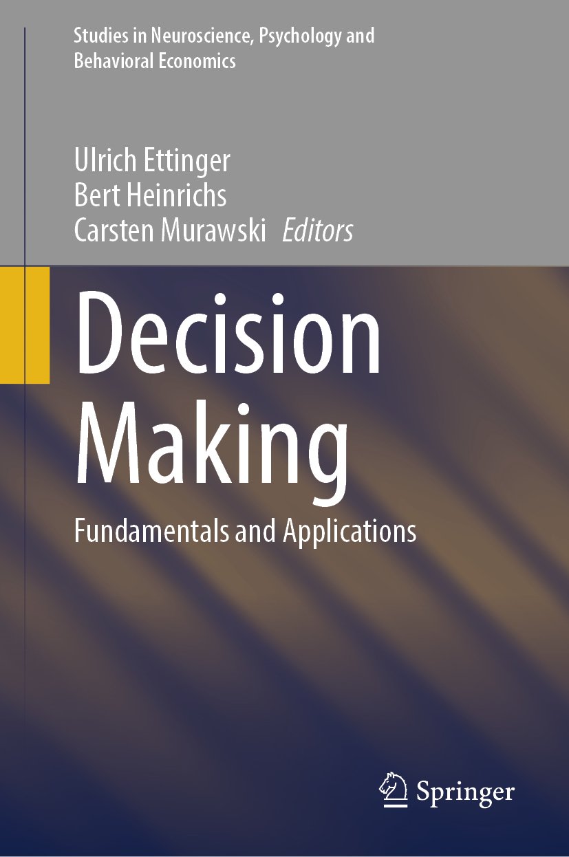 Studies in Neuroscience, Psychology and Behavioral Economics: Fundamentals and Applications