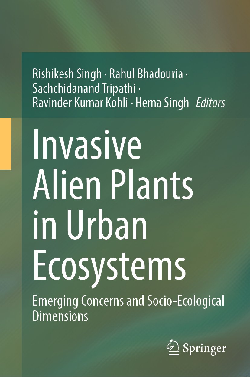 Invasive Alien Plants in Urban Ecosystems: Emerging Concerns and Socio-Ecological Dimensions