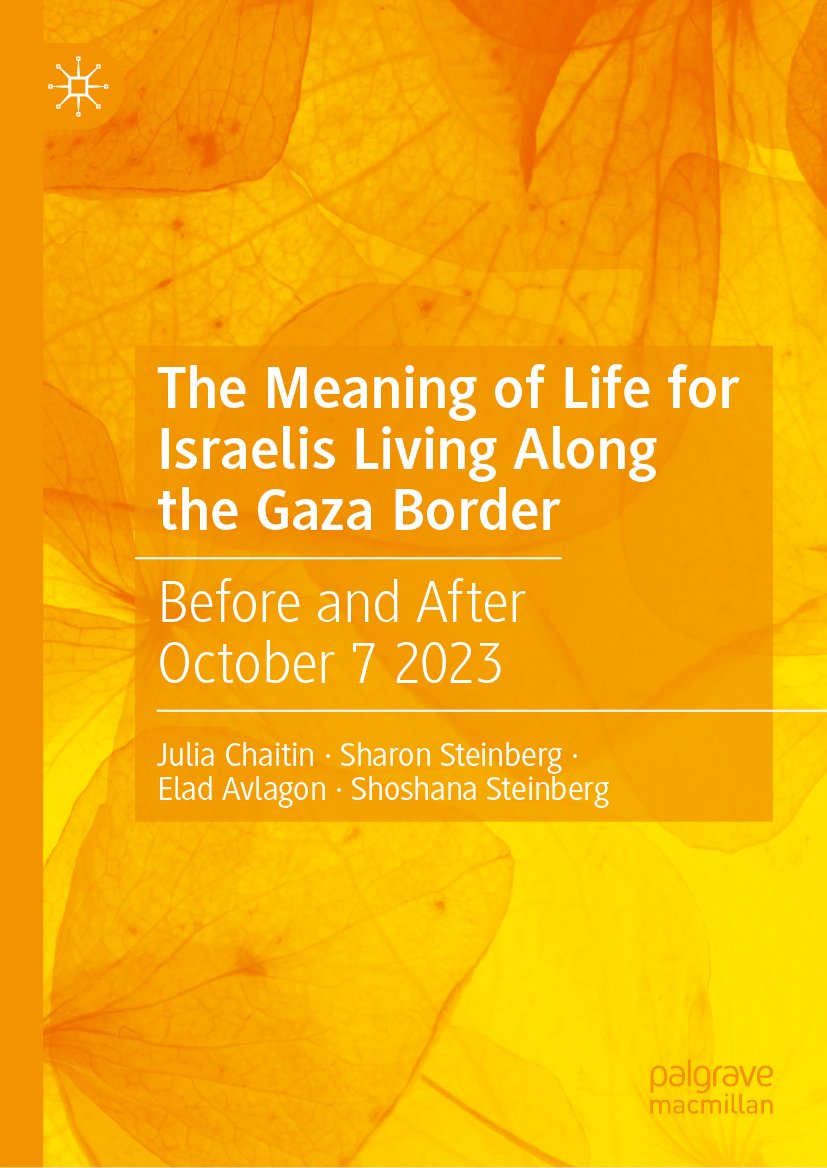 The Meaning of Life for Israelis Living Along the Gaza Border