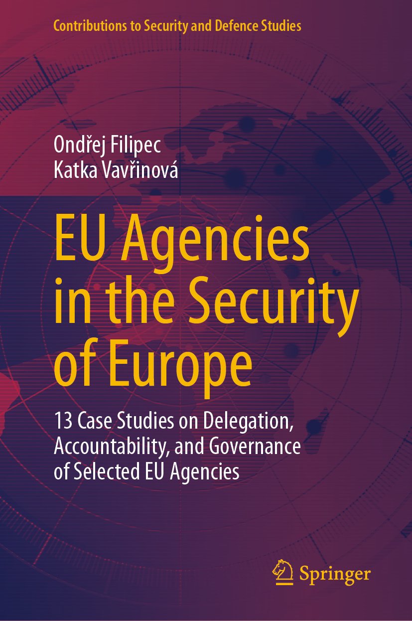 Contributions to Security and Defence Studies: 13 Case Studies on Delegation, Accountability, and Governance of Selected EU Agencies