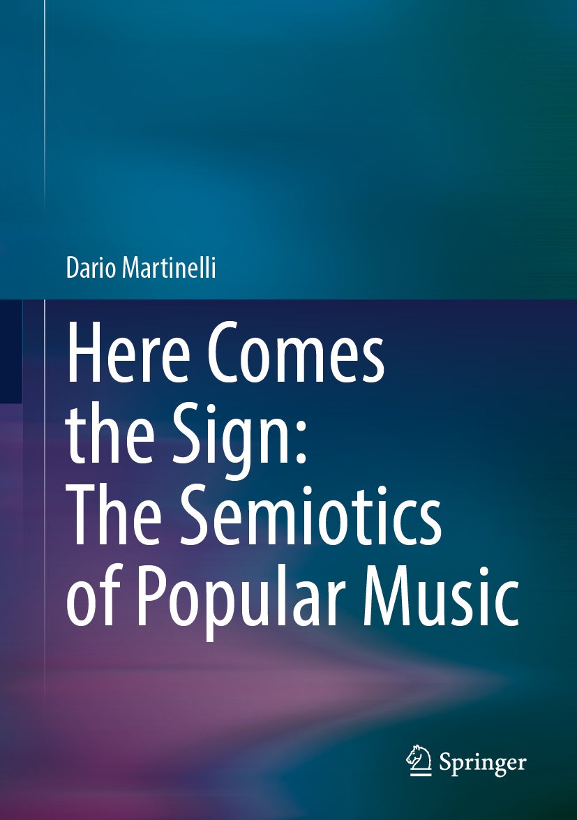 Here Comes the Sign: The Semiotics of Popular Music