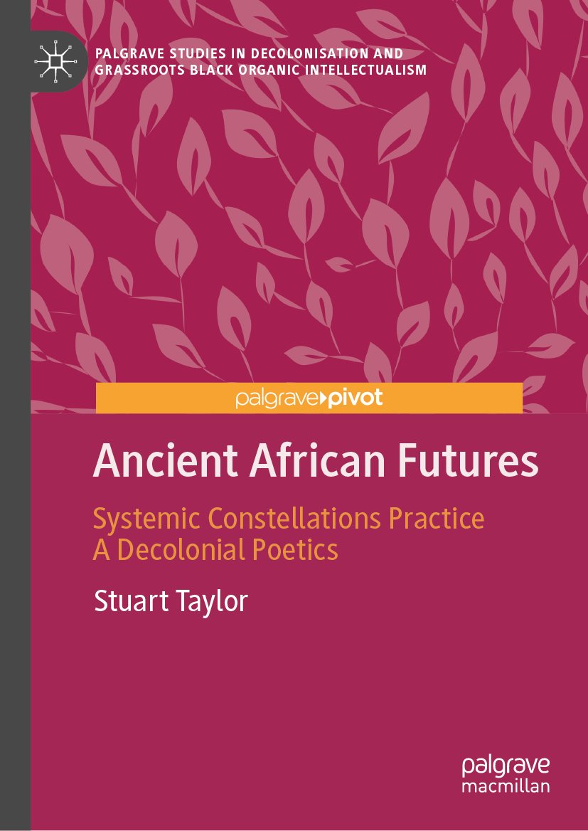 Palgrave Studies in Decolonisation and Grassroots Black Organic Intellectualism