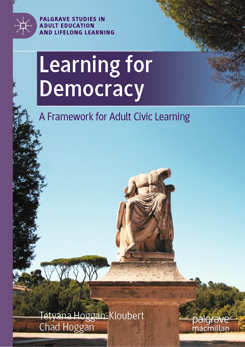 Palgrave Studies in Adult Education and Lifelong Learning: A Framework for Adult Civic Learning