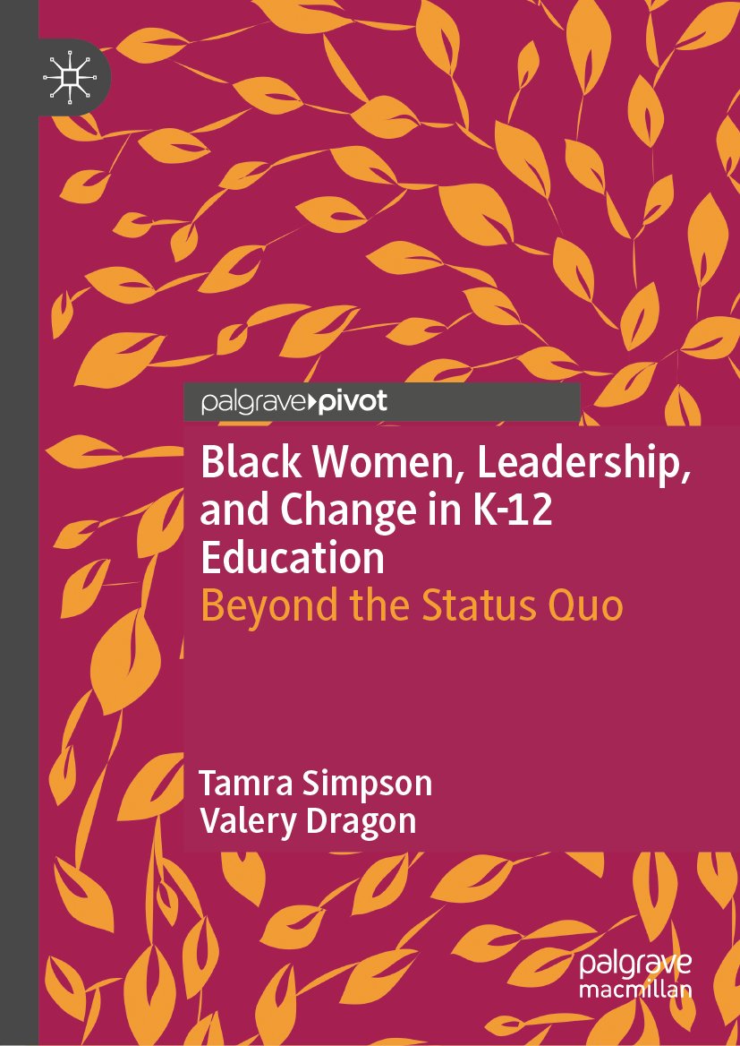 Black Women, Leadership, and Change in K-12 Education