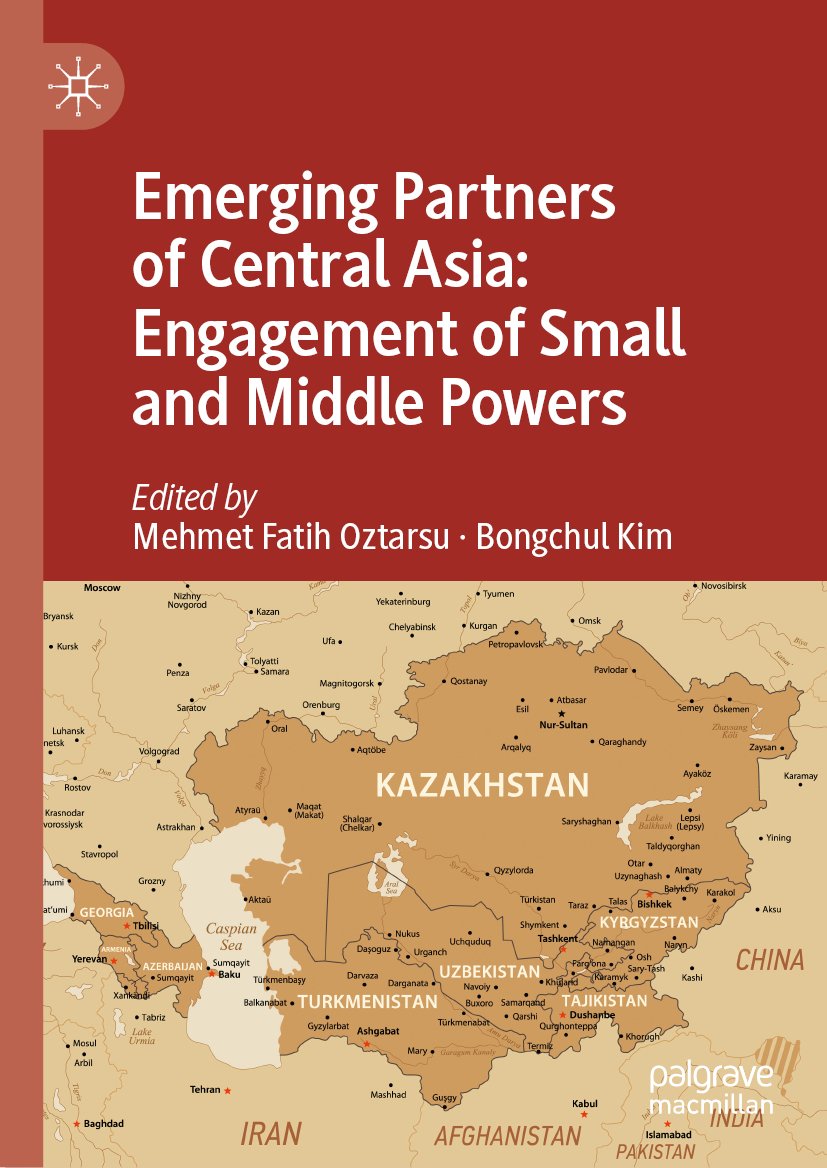 Emerging Partners of Central Asia: Engagement of Small and Middle Powers