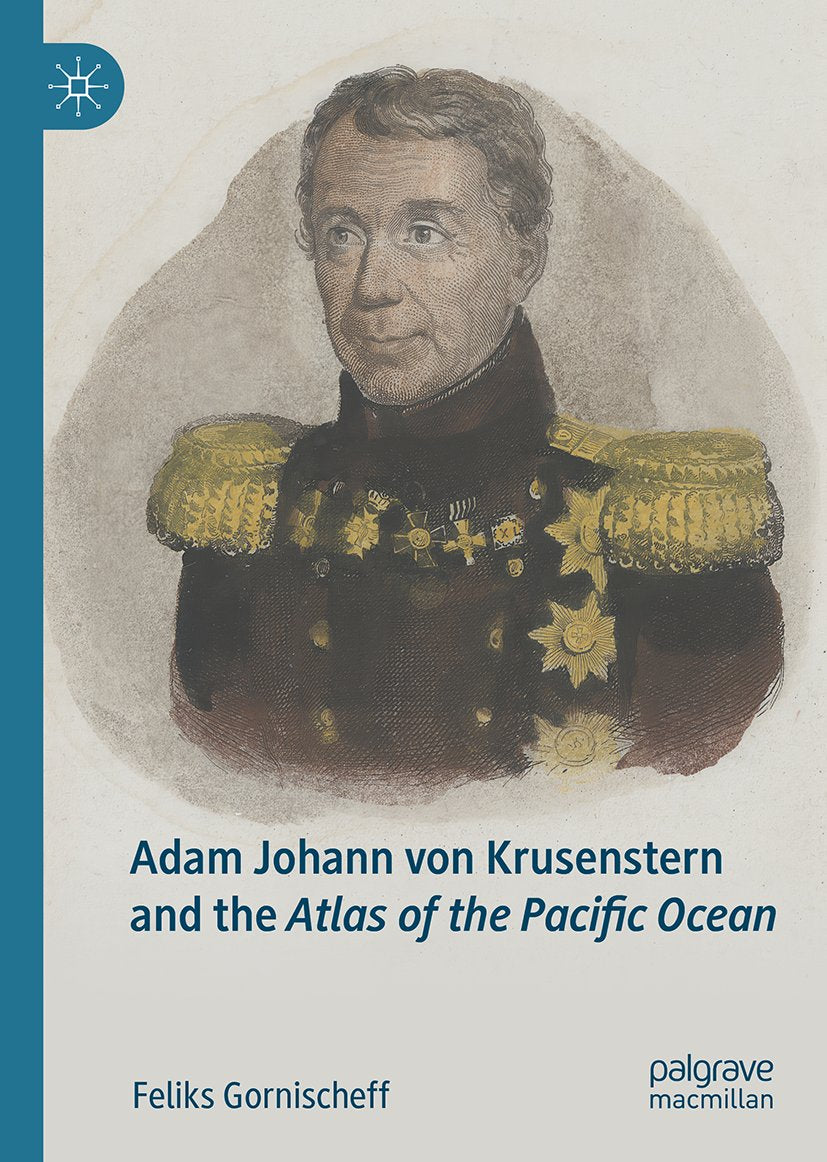 Adam Johann von Krusenstern and the Atlas of the Pacific Ocean