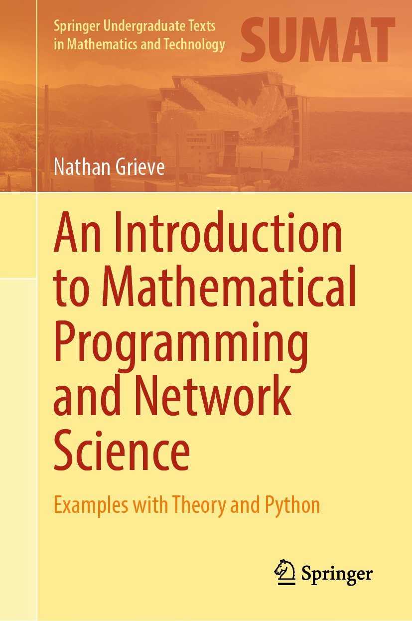 An Introduction to Mathematical Programming and Network Science