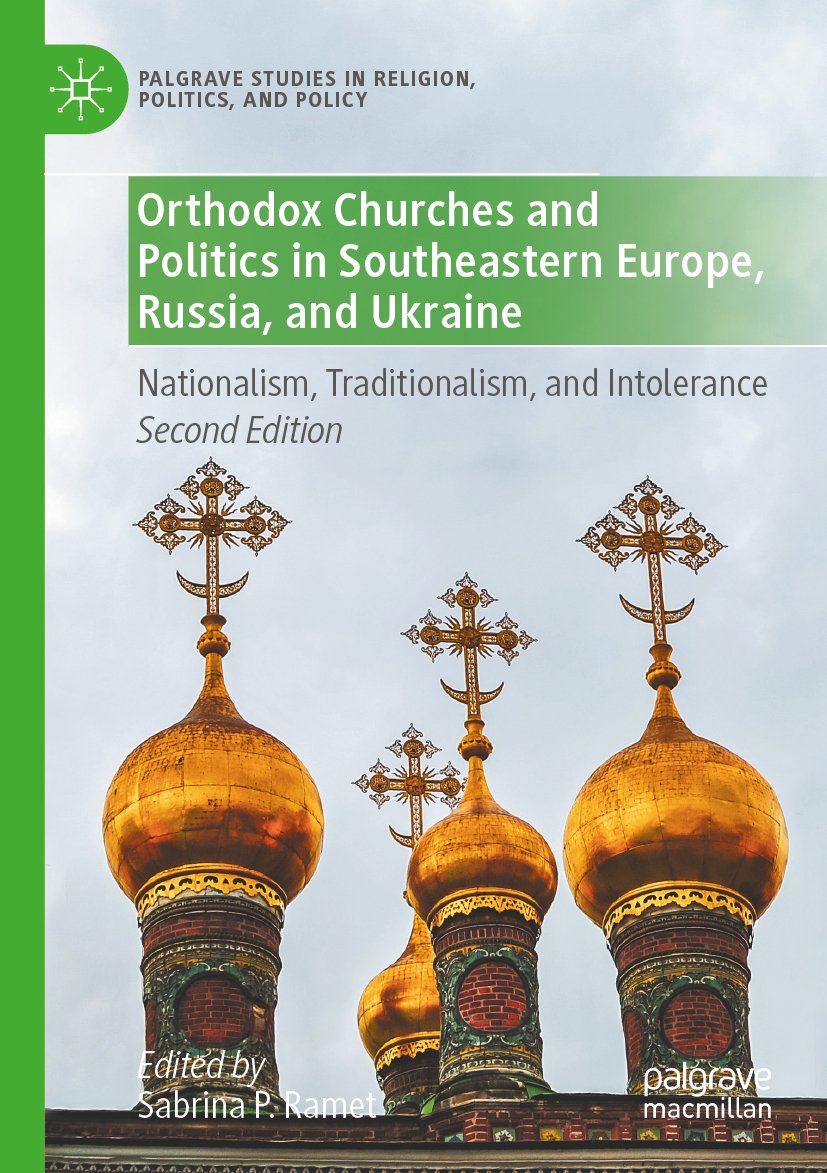 Orthodox Churches and Politics in Southeastern Europe, Russia, and Ukraine