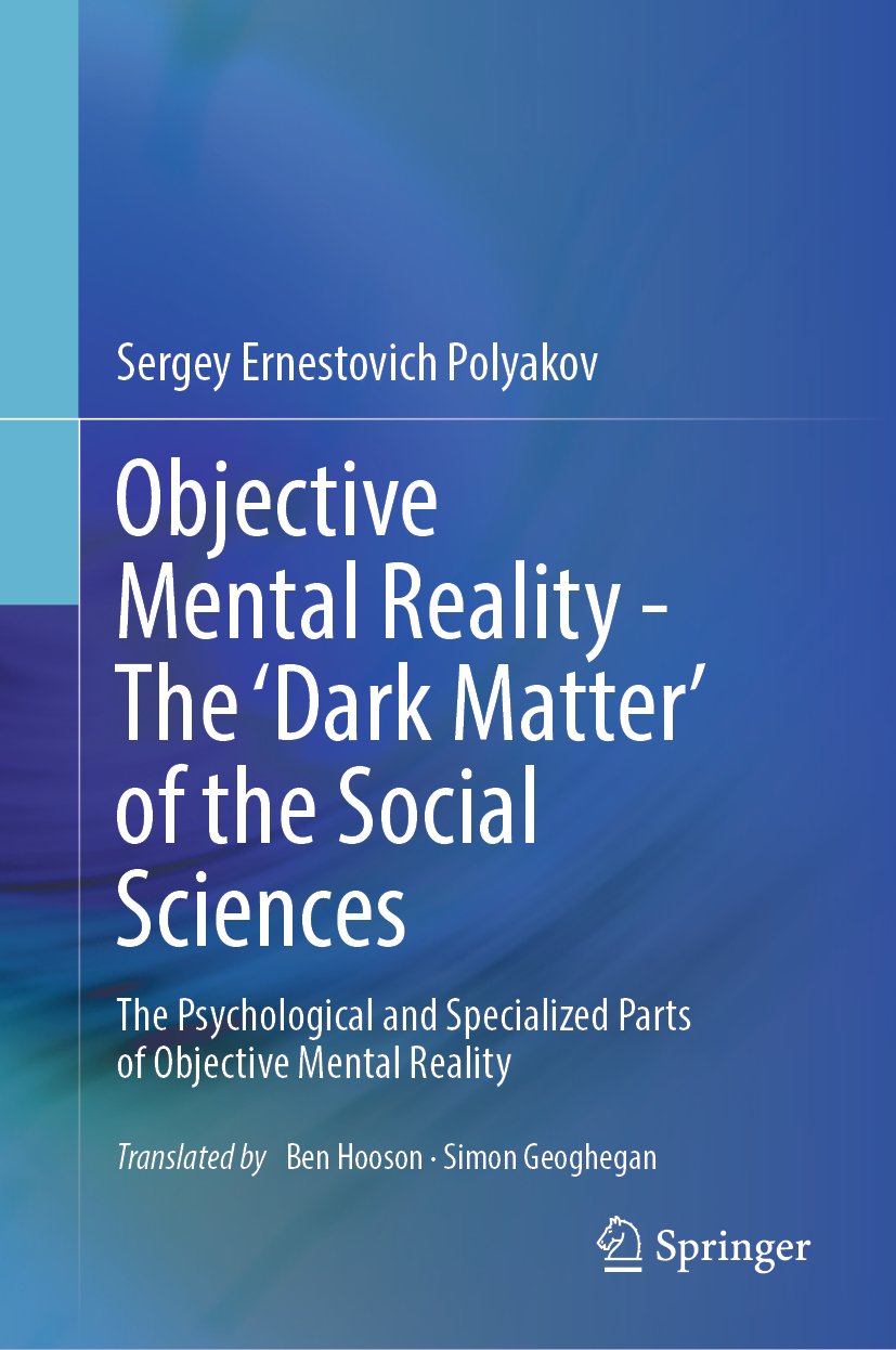 Objective Mental Reality - The ‘Dark Matter' of the Social Sciences
