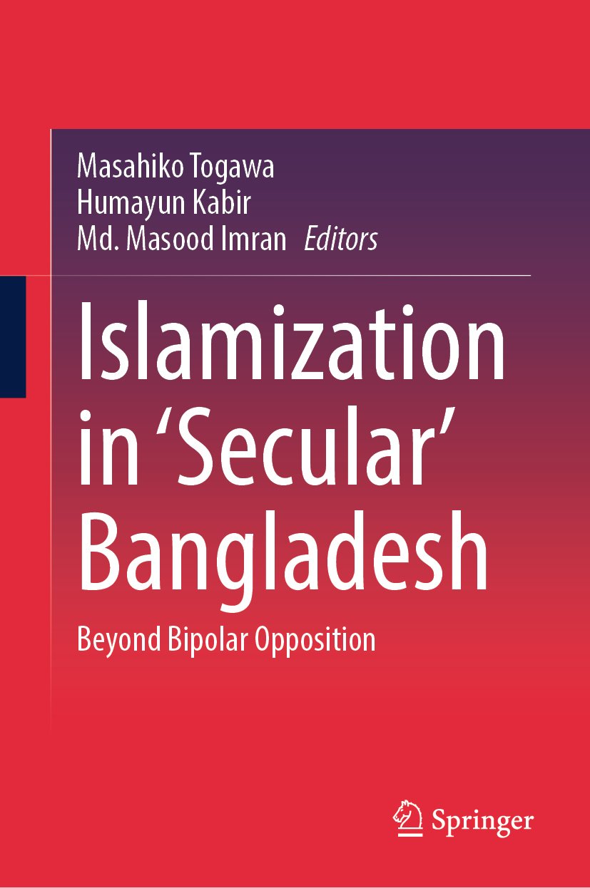 Islamization in ‘Secular’ Bangladesh