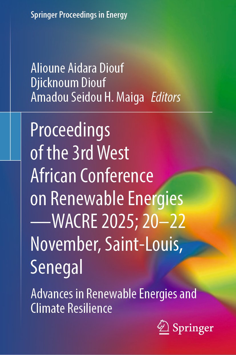 Proceedings of the 3rd West African Conference on Renewable Energies—WACRE 2025; 20–22 November, Saint-Louis, Senegal