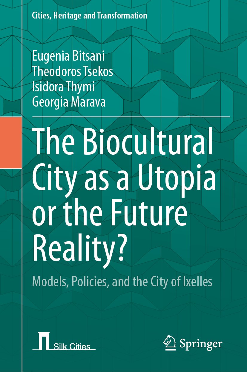 The Biocultural City as a Utopia or the Future Reality?