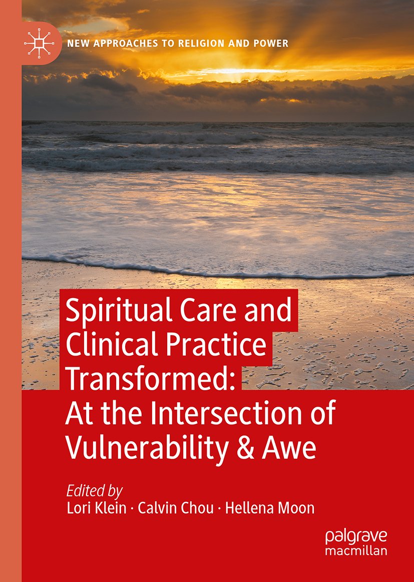 Spiritual Care and Clinical Practice Transformed: At the Intersection of Vulnerability & Awe