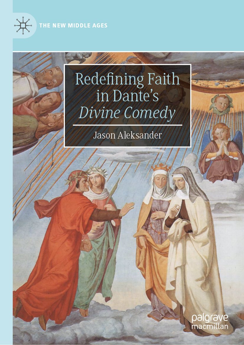 Redefining Faith in Dante’s "Divine Comedy"