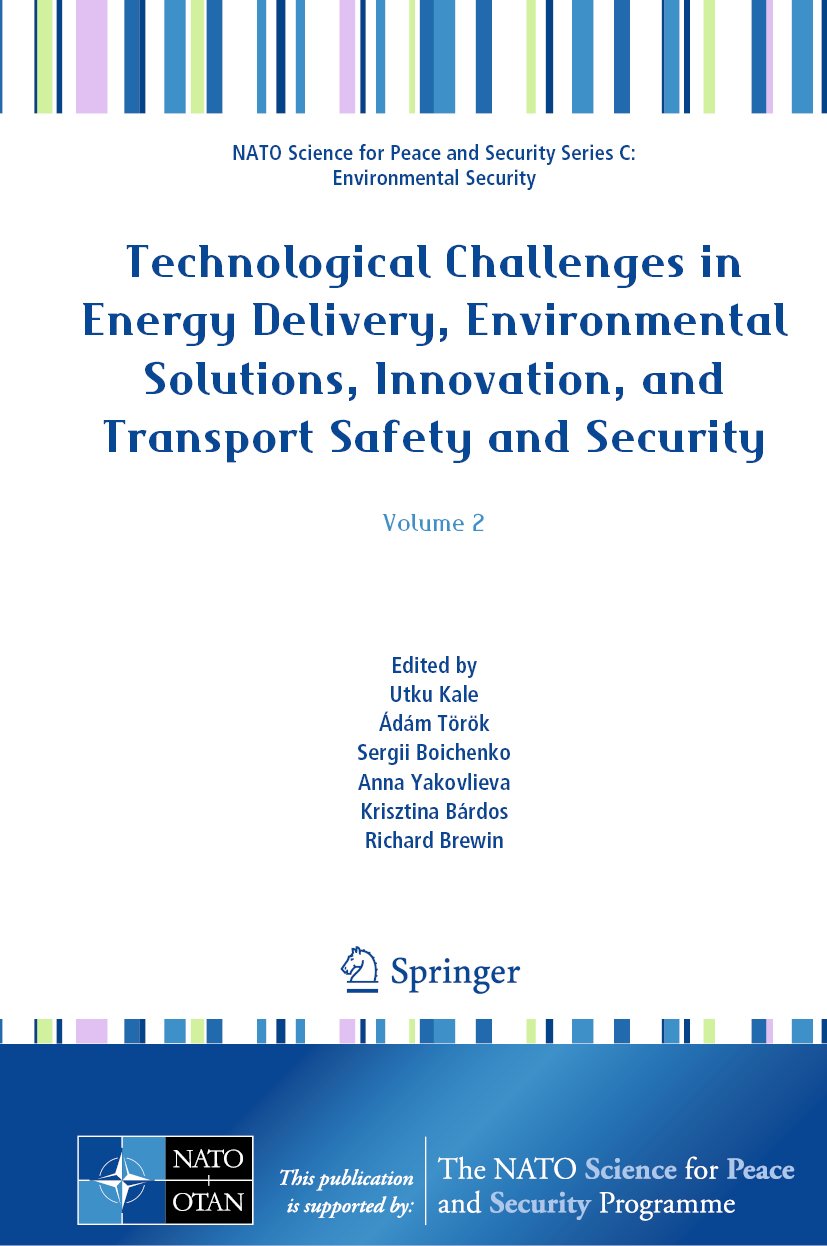 Technological Challenges in Energy Delivery, Environmental Solutions, Innovation, and Transport Safety and Security