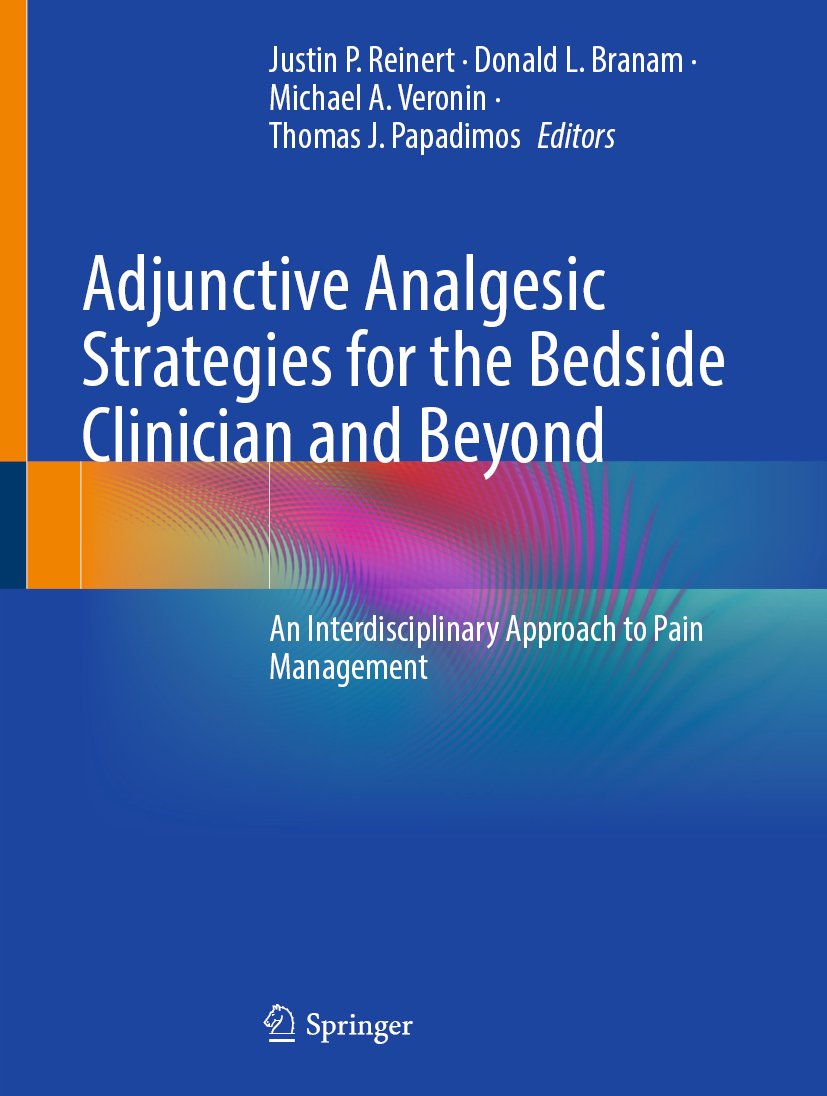 Adjunctive Analgesic Strategies for the Bedside Clinician and Beyond
