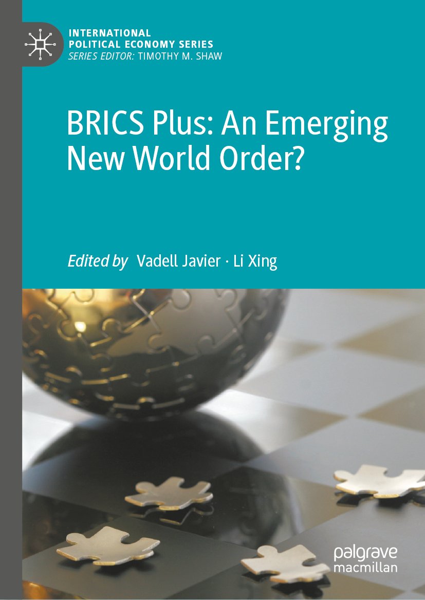 BRICS Plus: An Emerging New World Order? 