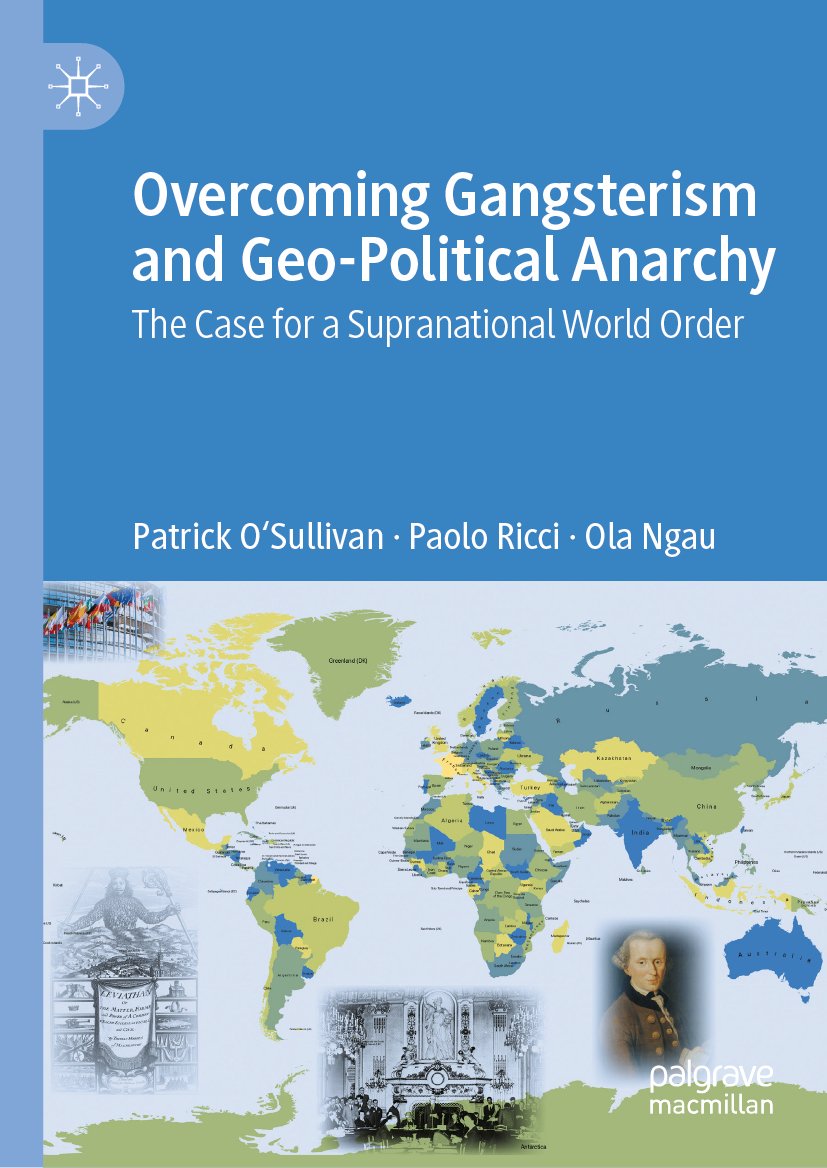Overcoming Gangsterism and Geo-Political Anarchy