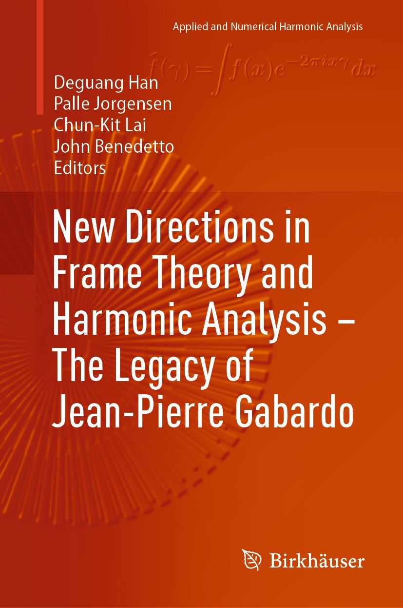 New Directions in Frame Theory and Harmonic Analysis – The Legacy of Jean-Pierre Gabardo