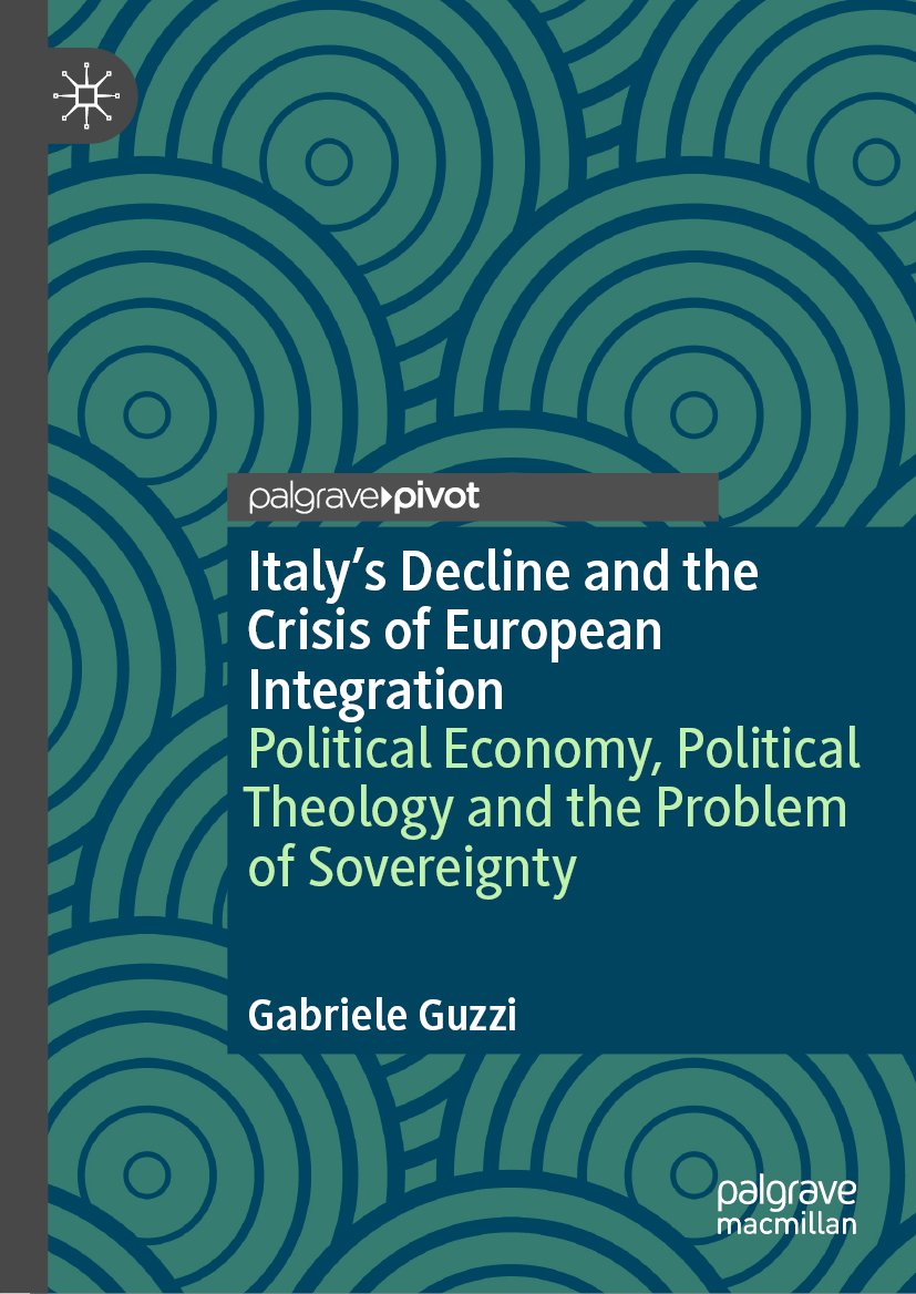 Italy’s Decline and the Crisis of European Integration