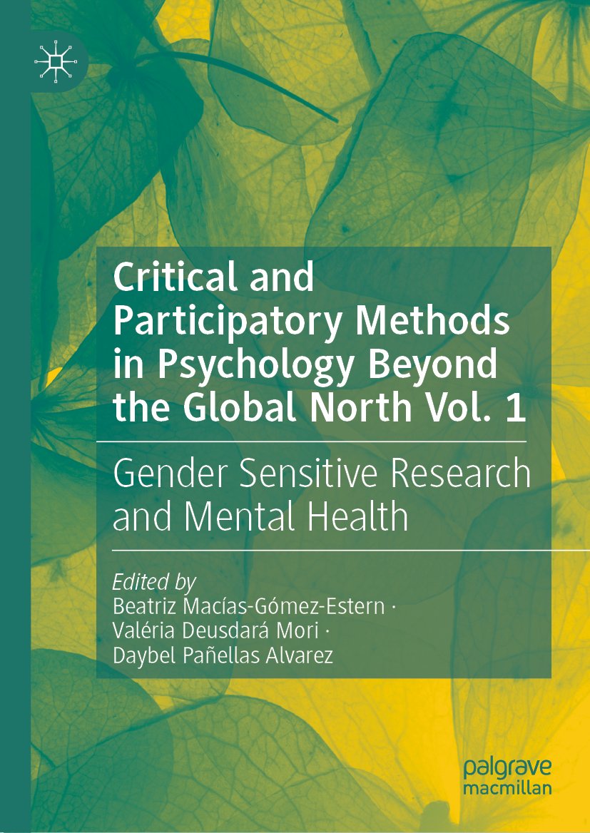 Critical and Participatory Methods in Psychology Beyond the Global North Vol. 1