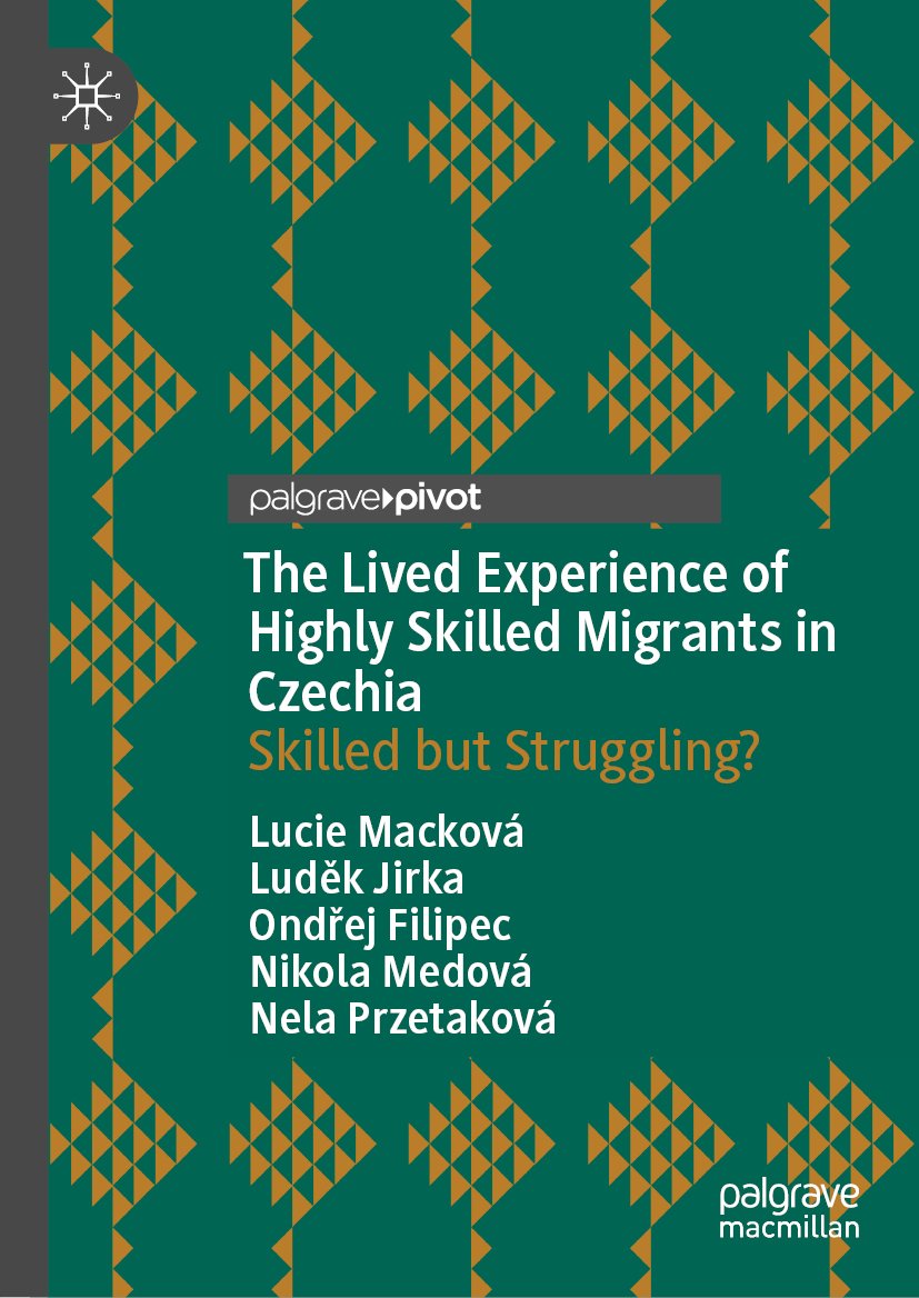 The Lived Experience of Highly Skilled Migrants in Czechia