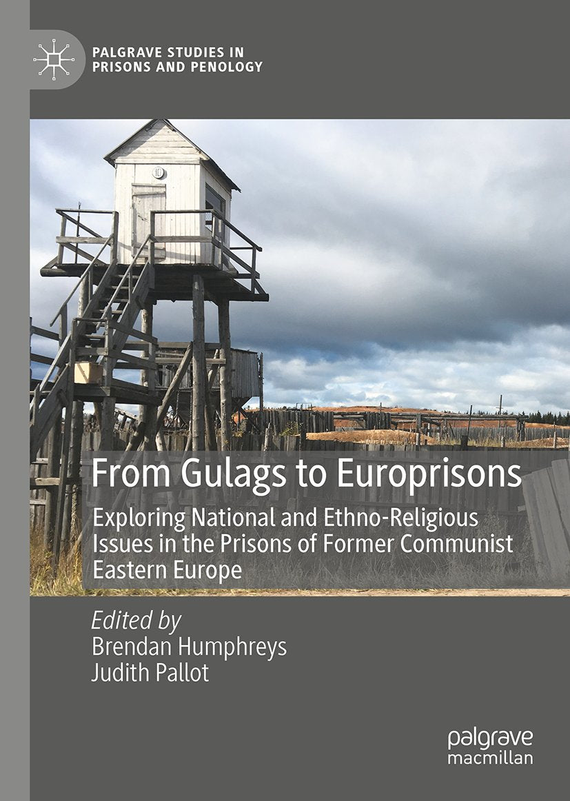 From Gulags to Europrisons