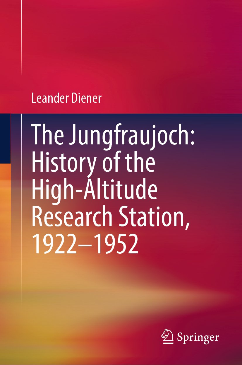 The Jungfraujoch: History of the High-Altitude Research Station, 1922–1952