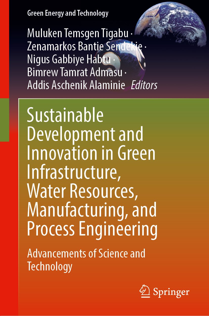 Sustainable Development and Innovation in Green Infrastructure, Water Resources, Manufacturing, and Process Engineering